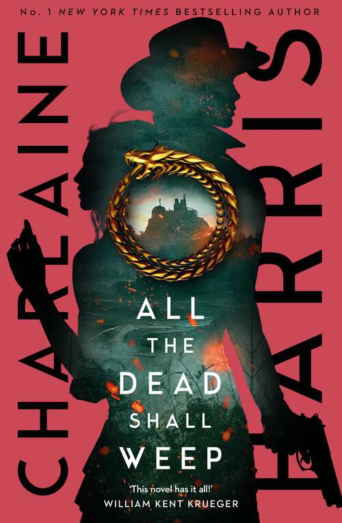 Book cover of All the Dead Shall Weep: An enthralling fantasy thriller from the bestselling author of True Blood (Gunnie Rose)