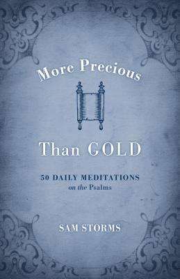 Book cover of More Precious Than Gold: 50 Daily Meditations on the Psalms