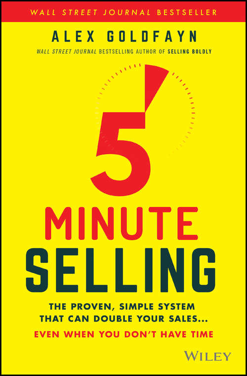 Book cover of 5-Minute Selling: The Proven, Simple System That Can Double Your Sales ... Even When You Don't Have Time