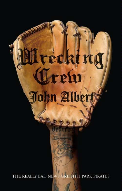 Book cover of Wrecking Crew: The Really Bad News Griffith Park Pirates