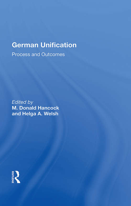 German Unification: Process And Outcomes