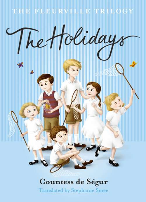 Book cover of The Fleurville Trilogy: The Holidays