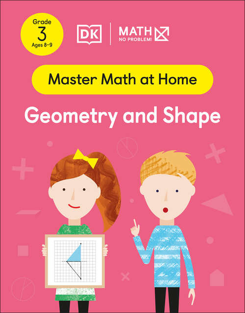 Book cover of Math - No Problem! Geometry and Shape, Grade 3 Ages 8-9 (Master Math at Home)