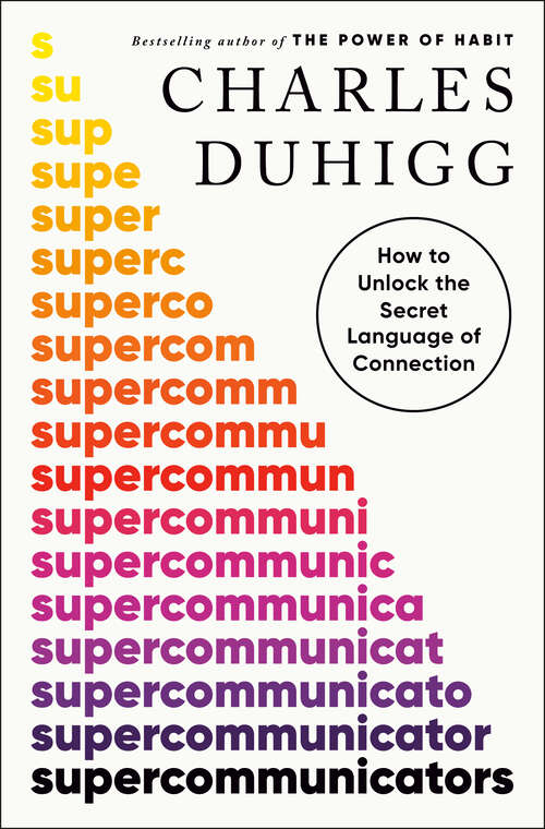 Book cover of Supercommunicators: How to Unlock the Secret Language of Connection