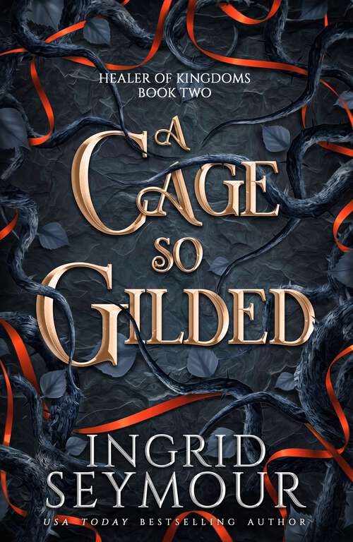 Book cover of A Cage So Gilded (Healer of Kingdoms)