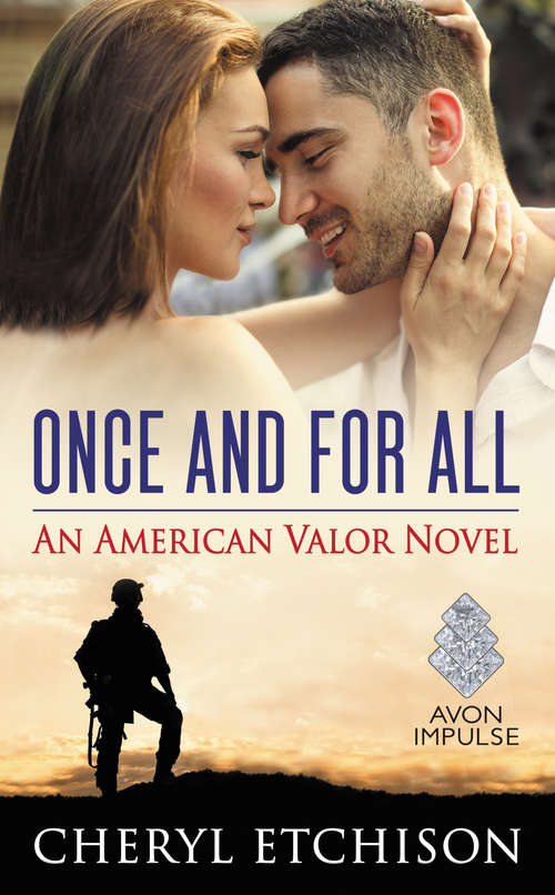 Book cover of Once and For All: An American Valor Novel