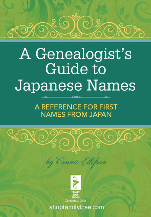 Book cover of A Genealogist's Guide to Japanese Names: A Reference for First Names from Japan