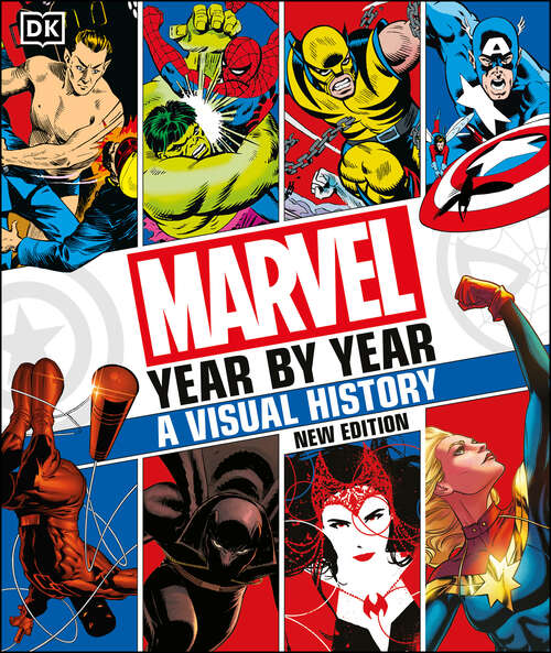 Book cover of Marvel Year By Year A Visual History New Edition
