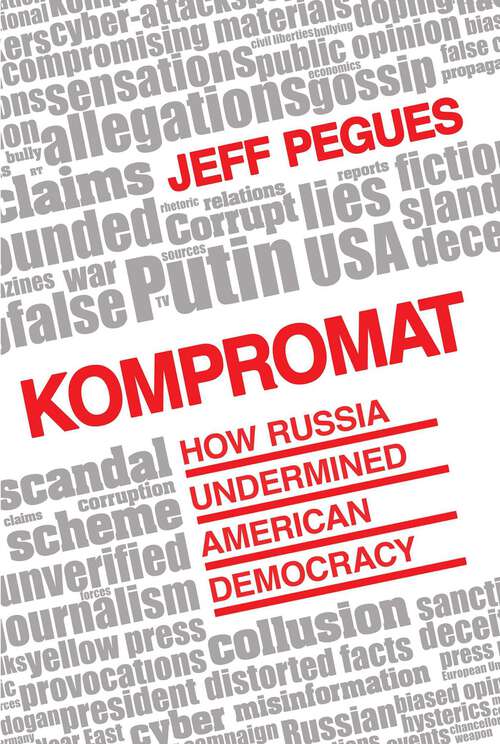 Book cover of Kompromat: How Russia Undermined American Democracy