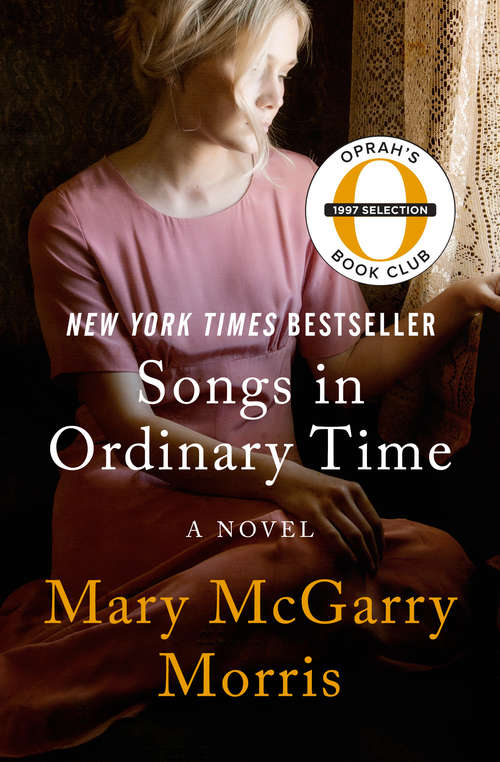 Songs in Ordinary Time: A Novel