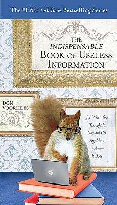 Book cover of The Indispensable Book of Useless Information