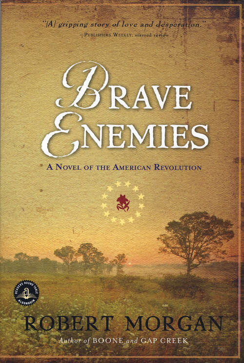 Brave Enemies: A Novel of the American Revolution