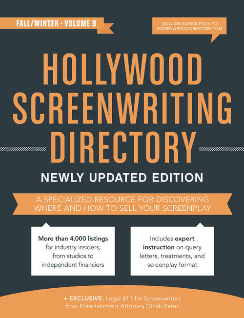 Book cover of Hollywood Screenwriting Directory Fall/Winter: A Specialized Resource for Discovering Where & How to Sell Your Screenplay