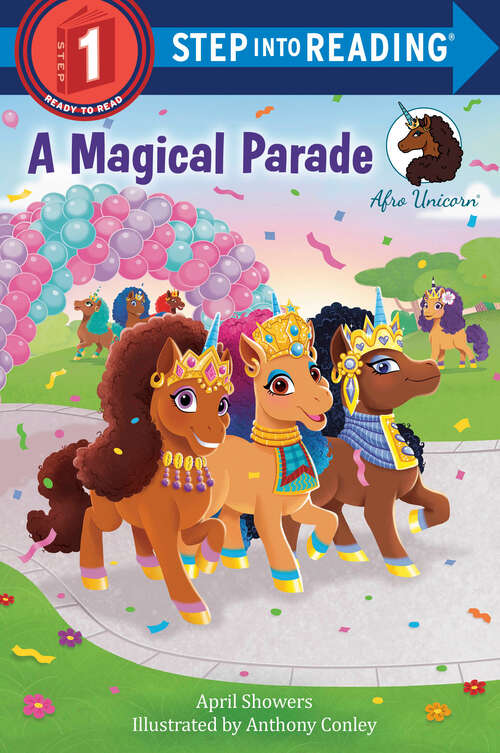 Book cover of Afro Unicorn: A Magical Parade (Step into Reading)