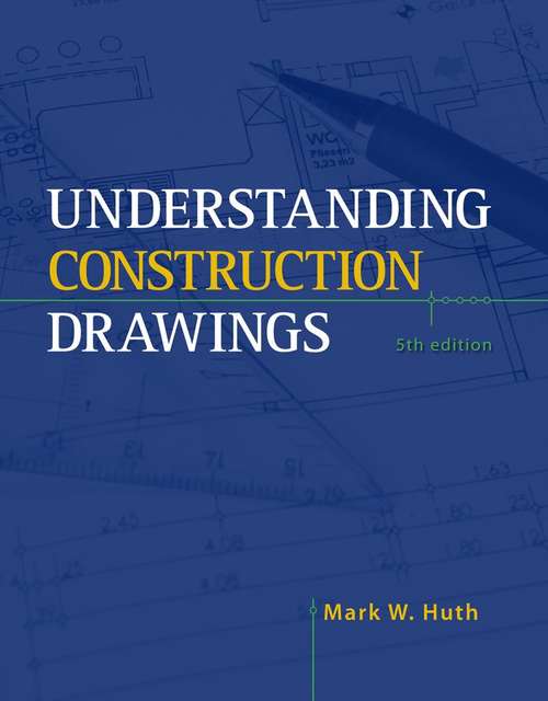 Book cover of Understanding Construction Drawings (5th Edition)