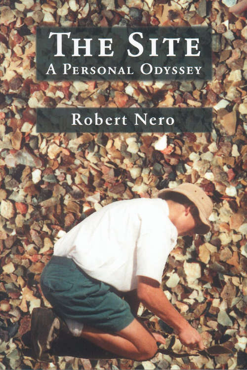 Book cover of The Site: A Personal Odyssey