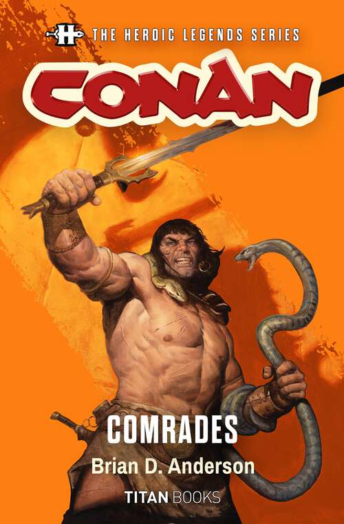 Book cover of The Heroic Legends Series - Conan: Comrades