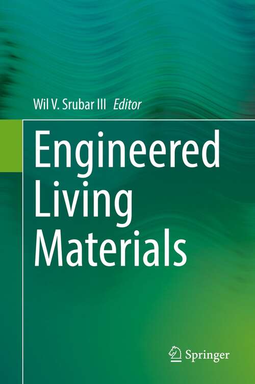 Book cover of Engineered Living Materials (1st ed. 2022)