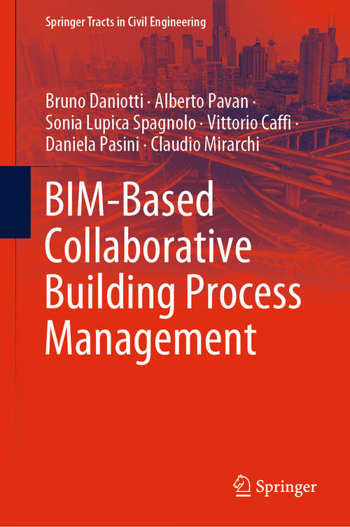 BIM-Based Collaborative Building Process Management (Springer Tracts in Civil Engineering)