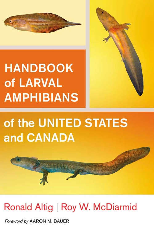 Book cover of Handbook of Larval Amphibians of the United States and Canada