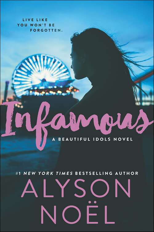 Book cover of Infamous (Beautiful Idols #3)