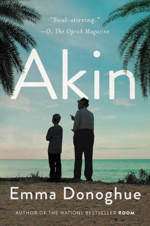 Akin: A Novel