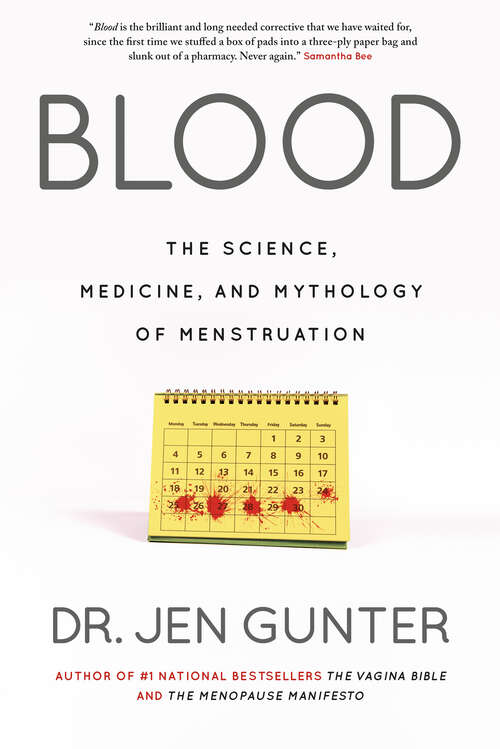 Book cover of Blood: The science, medicine, and mythology of menstruation