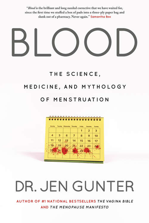 Book cover of Blood: The science, medicine, and mythology of menstruation