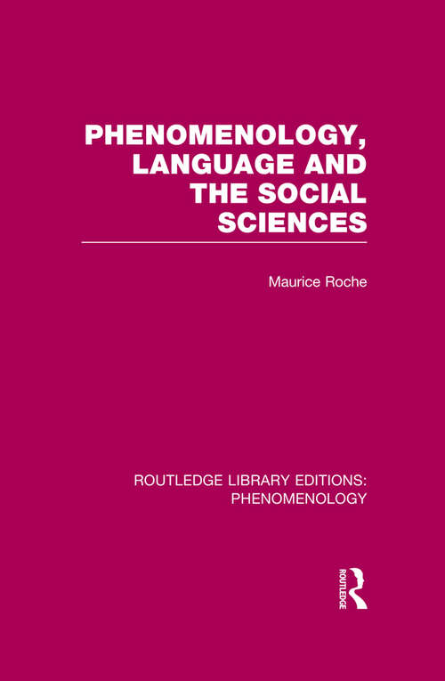 Book cover of Phenomenology, Language and the Social Sciences (Routledge Library Editions: Phenomenology)