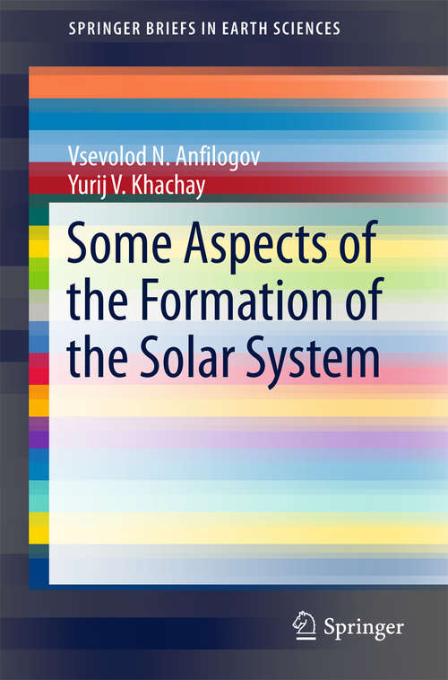 Some Aspects of the Formation of the Solar System