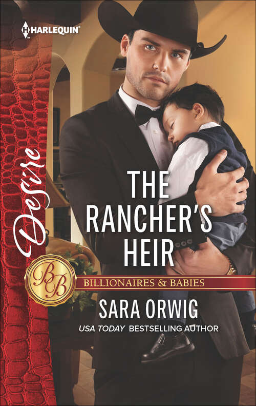 Book cover of The Rancher's Heir: The Rancher's Heir (texas Promises) / His Enemy's Daughter (first Family Of Rodeo) (Billionaires and Babies #98)