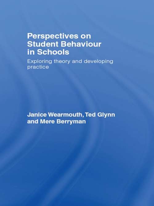 Book cover of Perspectives  on Student Behaviour in Schools: Exploring Theory and Developing Practice