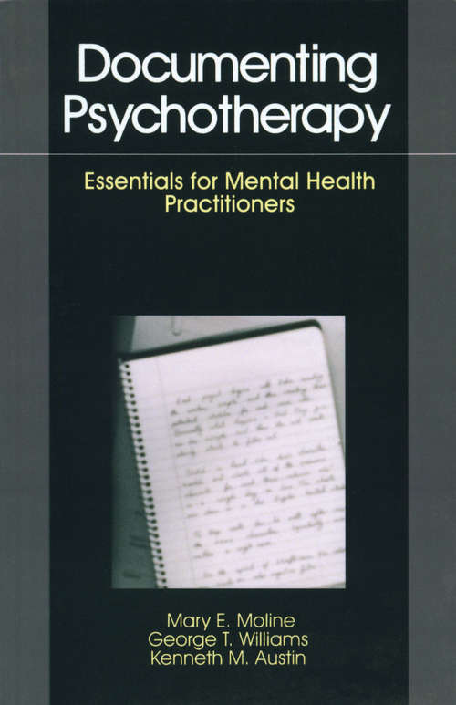 Documenting Psychotherapy: Essentials for Mental Health Practitioners