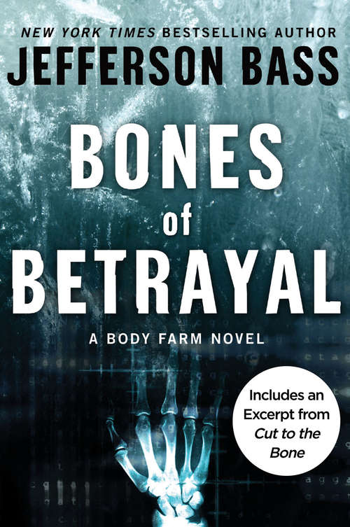 Book cover of Bones of Betrayal (Body Farm #4)