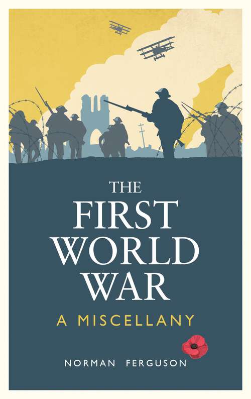 Book cover of The First World War: A Miscellany