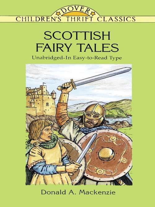Scottish Fairy Tales: Unabridged In Easy-To-Read Type (Dover Children's Thrift Classics)