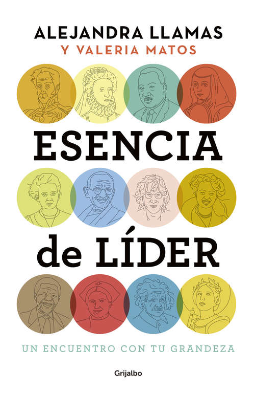 Book cover of Esencia de líder: Un encuentro con tu grandeza