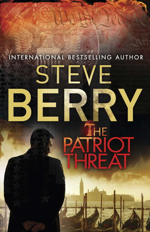 The Patriot Threat: Book 10 (Cotton Malone #10)