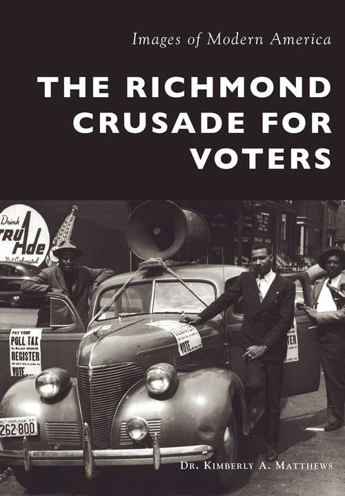 Book cover of Richmond Crusade for Voters, The (Images of Modern America)