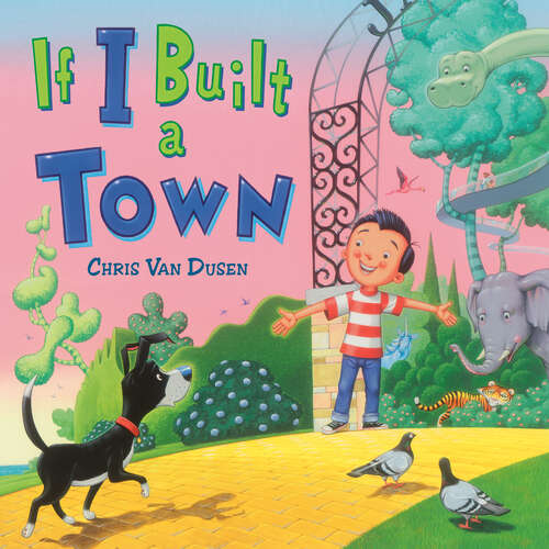 Book cover of If I Built a Town (If I Built Series)