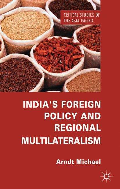 Book cover of India’s Foreign Policy and Regional Multilateralism