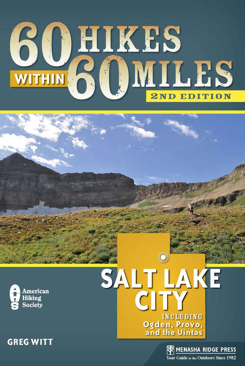 Book cover of 60 Hikes Within 60 Miles: Salt Lake City
