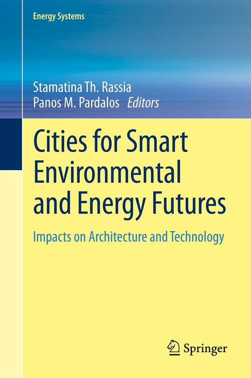 Cities for Smart Environmental and Energy Futures: Impacts on Architecture and Technology (Energy Systems)