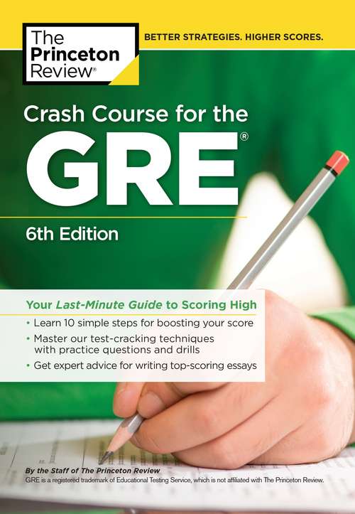 Book cover of Crash Course for the GRE, 6th Edition: Your Last-Minute Guide to Scoring High