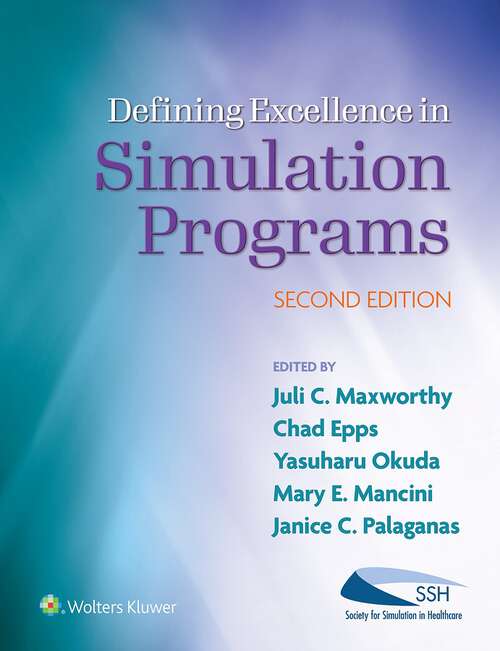 Defining Excellence in Simulation Programs