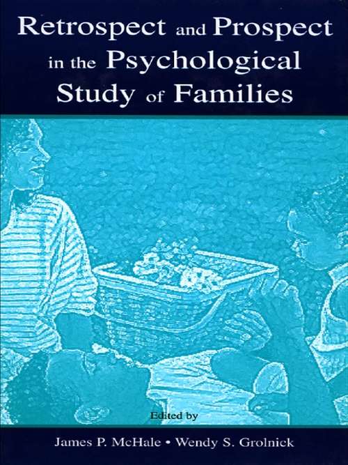 Book cover of Retrospect and Prospect in the Psychological Study of Families