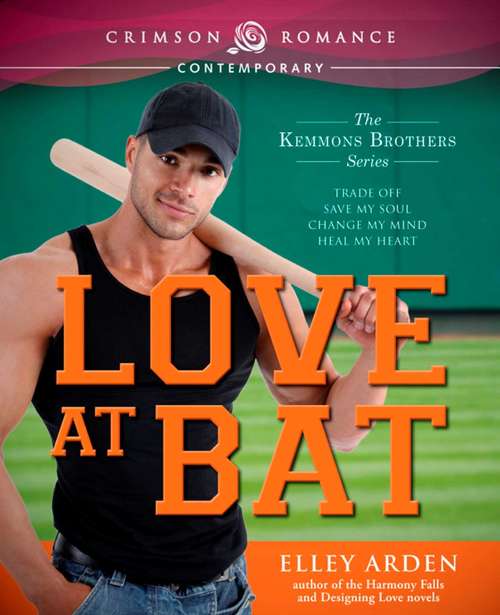 Love at Bat: The Kemmons Brothers Series