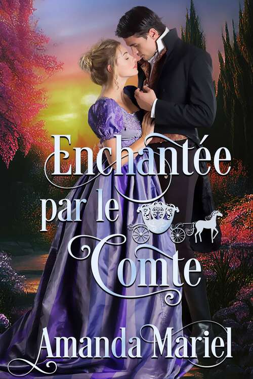 Book cover of Enchantée par le comte