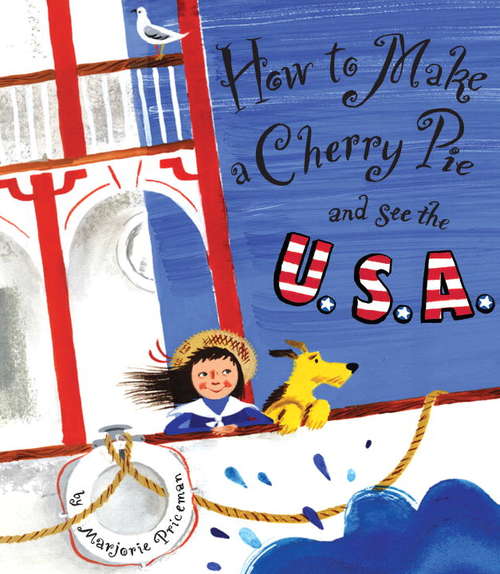 Book cover of How to Make a Cherry Pie and See the U.S.A.