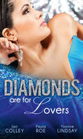 Diamonds are for Lovers: Satin And A Scandalous Affair (diamonds Down Under, Book 4) / Boardrooms And A Billionaire Heir (diamonds Down Under, Book 5) / Jealousy And A Jewelled Proposition (diamonds Down Under, Book 6) (Mills And Boon M&b Ser. #4)